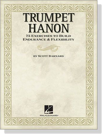 Trumpet Hanon【75 Exercises】to Build Endurance and Flexibility
