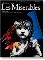 Selections From Les Miserables for Trombone Selections From Les Miserables for Trombone