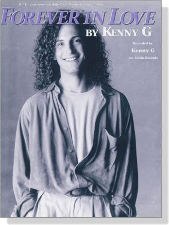 Kenny G【Forever in Love】B♭／E ♭Instrumental Solo With Piano Accompaniment