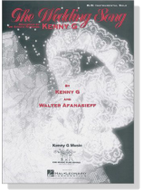 Kenny G【The Wedding Song】B♭/E ♭Instrumental Solo Kenny G【The Wedding Song】B♭/E ♭Instrumental Solo