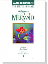 The Little Mermaid for Alto Saxophone The Little Mermaid for Alto Saxophone