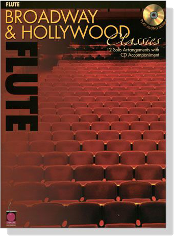 Broadway & Hollywood Classics【CD+樂譜】for Flute Broadway & Hollywood Classics【CD+樂譜】for Flute