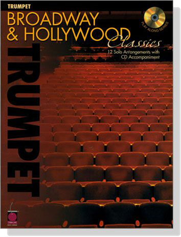 Broadway & Hollywood Classics【CD+樂譜】for Trumpet Broadway & Hollywood Classics【CD+樂譜】for Trumpet