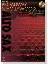 Broadway & Hollywood Classics【CD+樂譜】for Alto Sax Broadway & Hollywood Classics【CD+樂譜】for Alto Sax