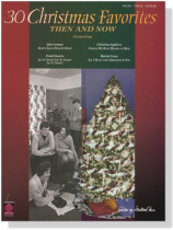 30 Christmas Favorites-Then and Now Piano‧Vocal‧Guitar 30 Christmas Favorites-Then and Now Piano‧Vocal‧Guitar