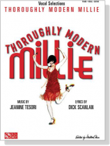 Thorughly Modern Millie Vocal Selections Piano‧Vocal‧Guitar Thorughly Modern Millie Vocal Selections Piano‧Vocal‧Guitar