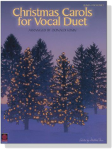 Christmas Carols for Vocal Duet , Piano/Vocal Duet Christmas Carols for Vocal Duet , Piano/Vocal Duet