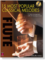 15 Most Popular Classical Melodies【CD+樂譜】Flute 15 Most Popular Classical Melodies【CD+樂譜】Flute