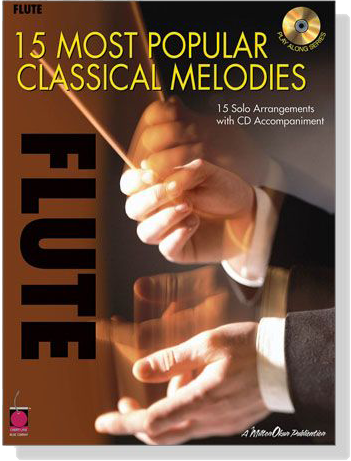 15 Most Popular Classical Melodies【CD+樂譜】Flute