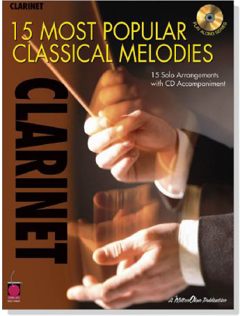 15 Most Popular Classical Melodies【CD+樂譜】Clarinet