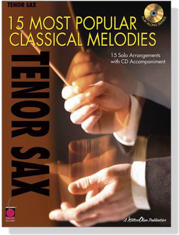 15 Most Popular Classical Melodies【CD+樂譜】for Tenor Sax