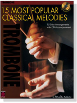 15 Most Popular Classical Melodies【CD+樂譜】Trombone 15 Most Popular Classical Melodies【CD+樂譜】Trombone