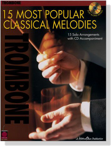 15 Most Popular Classical Melodies【CD+樂譜】Trombone