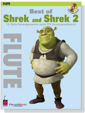 Best of Shrek and Shrek 2 【CD+樂譜】for Flute Best of Shrek and Shrek 2 【CD+樂譜】for Flute