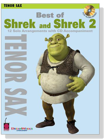 Best of Shrek and Shrek 2 【CD+樂譜】for Tenor Sax