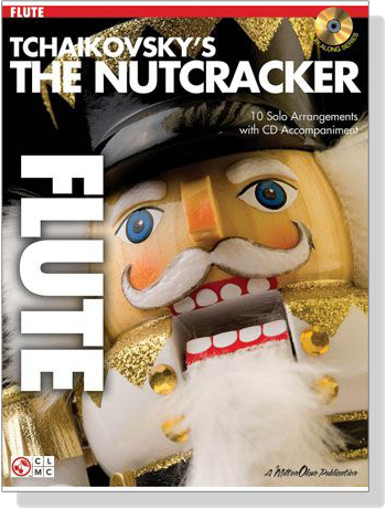 Tchaikovsky's The Nutcracker【CD+樂譜】for Flute