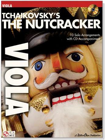 Tchaikovsky's The Nutcracker【CD+樂譜】 for Viola
