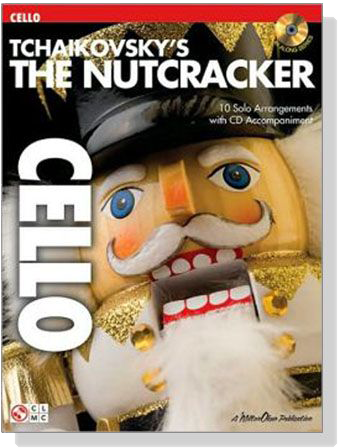 Tchaikovsky's The Nutcracker【CD+樂譜】for Cello