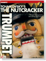 Tchaikovsky's The Nutcracker【CD+樂譜】for Trumpet Tchaikovsky's The Nutcracker【CD+樂譜】for Trumpet