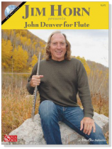 Jim Horn presents John Denver【CD+樂譜】for Flute Jim Horn presents John Denver【CD+樂譜】for Flute