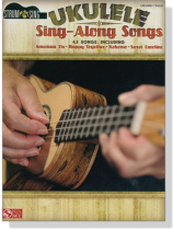 Ukulele Sing-Along Songs , Ukulele‧Vocal Ukulele Sing-Along Songs , Ukulele‧Vocal