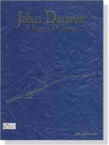 John Denver【A Legacy of Song】Piano‧Vocal‧Guitar John Denver【A Legacy of Song】Piano‧Vocal‧Guitar
