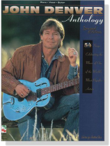 John Denver【Anthology】Revised Edition , Piano‧Vocal‧Guitar John Denver【Anthology】Revised Edition , Piano‧Vocal‧Guitar