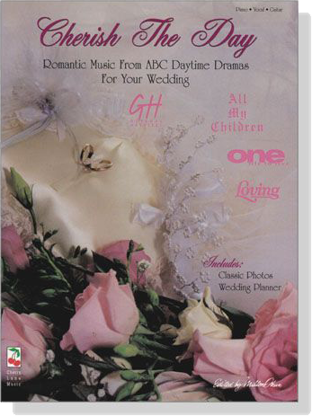 【Cherish The Day】Romantic Music From ABC Daytime Dramas For Your Wedding , Piano‧Vocal‧Guitar 【Cherish The Day】Romantic Music From ABC Daytime Dramas For Your Wedding , Piano‧Vocal‧Guitar