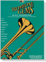 Trombone Gems【A Collection】of Trombone Solos with Piano Accompaniment Trombone Gems【A Collection】of Trombone Solos with Piano Accompaniment