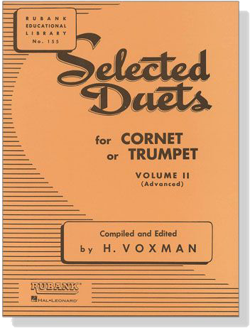 Selected【Duets】for Cornet or Trumpet , Volume Ⅱ , Advanced Selected【Duets】for Cornet or Trumpet , Volume Ⅱ , Advanced