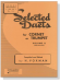 Selected【Duets】for Cornet or Trumpet , Volume Ⅱ , Advanced Selected【Duets】for Cornet or Trumpet , Volume Ⅱ , Advanced