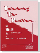 Introducing The【Positions】for Violin , Vol. 1 Introducing The【Positions】for Violin , Vol. 1
