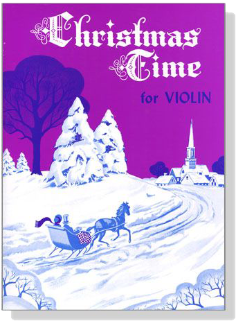 Christmas Time for Violin with Piano Accompaniment