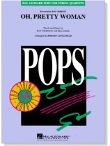 Pops【Oh , Pretty Woman】for String Quartets Pops【Oh , Pretty Woman】for String Quartets