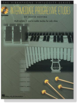 The Vibraphone Virtuosity Series【CD+樂譜】Intermediate Progressive Etudes The Vibraphone Virtuosity Series【CD+樂譜】Intermediate Progressive Etudes