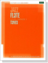 Jazz Flute Tunes Level/Grade 1 Jazz Flute Tunes Level/Grade 1