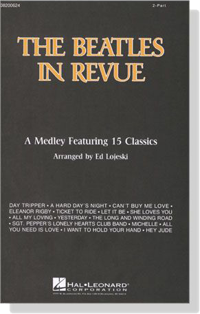 The Beatles in Revue【A Medley Featuring 15 Classics】2-Part The Beatles in Revue【A Medley Featuring 15 Classics】2-Part