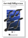 【Can't Help Falling in Love】SATB 【Can't Help Falling in Love】SATB