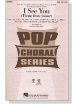 I See You (Theme from Avatar) SAB I See You (Theme from Avatar) SAB