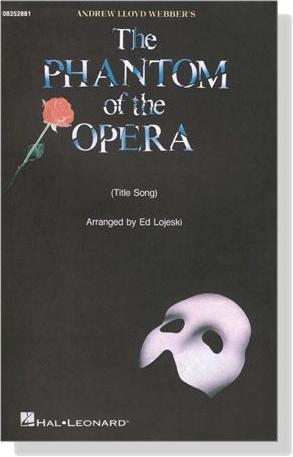 The Phantom of the Opera (Title Song) for SATB