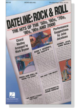 Dateline : Rock & Roll －The Hits Of The '50s, '60s, '70s, '80s, '90s And 2000 , 3-Part Mixed Singer's Edition