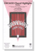 Chicago-Choral Highlights (Medley) SSA Chicago-Choral Highlights (Medley) SSA