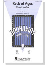 Rock of Ages (Choral Medley) SATB Rock of Ages (Choral Medley) SATB