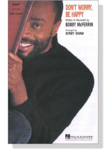 【Don't Worry, Be Happy】SATB a cappella 【Don't Worry, Be Happy】SATB a cappella