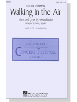 【Walking in the Air】SATB