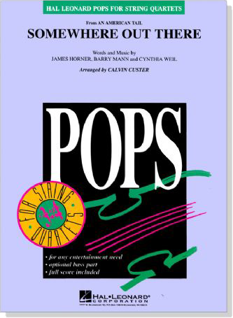 Pops【Somewhere Out There 】from An American Tail for String Quartets Pops【Somewhere Out There 】from An American Tail for String Quartets