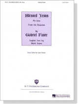 Faure【Blessed Jesus(Pie Jesu)－from the Requiem】Vocal Solo for Low Voice