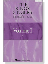 The King's Singers Choral Library , Volume Ⅰ, SATB The King's Singers Choral Library , Volume Ⅰ, SATB
