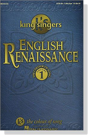 King'singers【English Renaissance】The Colour of Song , Volume 1 (SATB div. Collection) King'singers【English Renaissance】The Colour of Song , Volume 1 (SATB div. Collection)