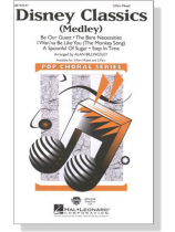 Disney Classics (Medley) 3-Part Mixed Disney Classics (Medley) 3-Part Mixed
